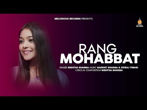 Nishtha Sharma : Rang Mohabbat (Official Song ) | Harshit Sharma | Aviraj Tiwari | latest Song
