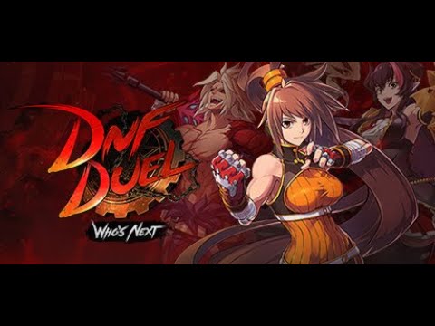 DNF Duel Story Mode & Combat Action — Let's Go! | LIVE