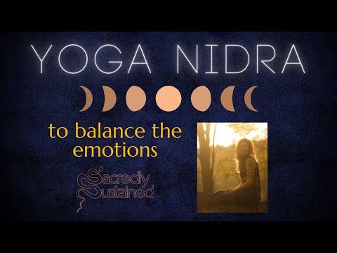 Yoga Nidra to Balance Emotions