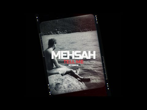 MEHSAH - TELL ME ( INSTRUMENTAL BOOMTRAP )