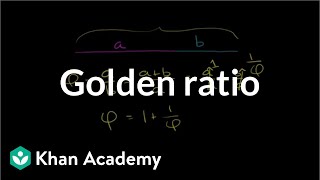 The golden ratio | Introduction to Euclidean geometry | Geometry | Khan Academy
