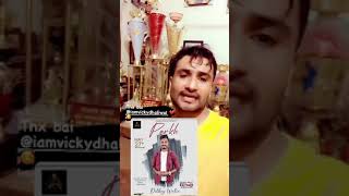 Thnx. Bai #vickydhaliwal spot my song #Parkh #dilbagwalia #Dilbagwalia