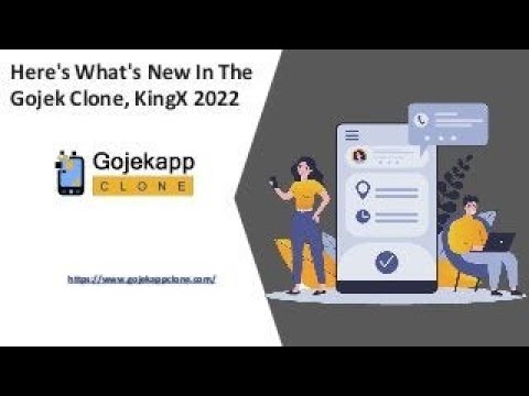 Here's What's New In The Gojek Clone, KingX 2022