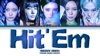 MEOVV(미야오) 'Hit'em' (Color Coded Lyrics)