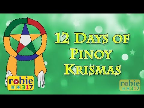 12 Days of Pinoy Krismas | Filipino Christmas Song | robie317