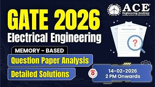 GATE - 2026: Electrical Engineering | Question Paper Analysis & Detailed Solutions | ACE Online