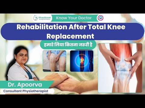 Rehabilitation After Total Knee Replacement हमारे लिया कितना जरूरी है