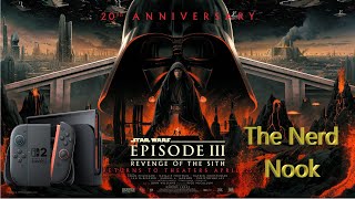 The Nerd Nook: Nintendo Switch 2 Pre-Orders, Star Wars: Revenge of the Sith Rereleased, and More