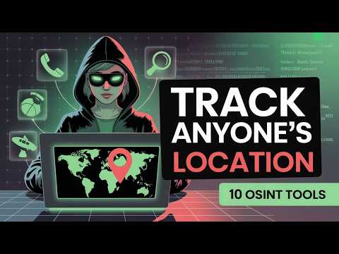 10 OSINT Location Tools For Ethical Hackers