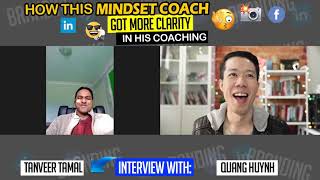 [Client Testimonial - Tanveer Tomal] - Quantum Mindset Coach Gets More Clarity