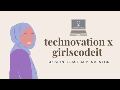 Technovation Session 3: Creating a To-Do List in MIT App Inventor