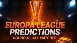Europa League Round 4 Full Predictions | Expert Analysis & Betting Tips