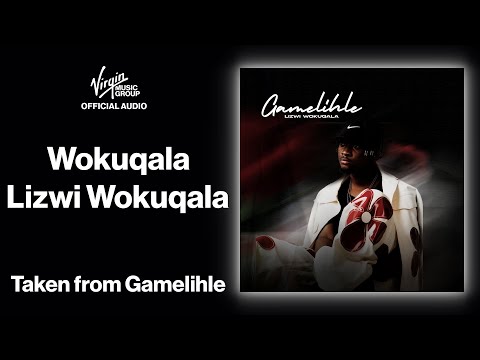 1 - Wokuqala - Lizwi Wokuqala | Official Audio - Gamelihle