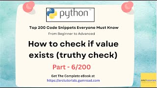 Python Top 200 Code Snippets – Part 6 | How to Check if a Value Exists (Truthy Check)  #learnpython