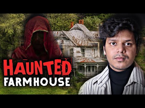 उस Farmhouse म डायन रहती है - Haunted Farmhouse || Real haunted Story ||