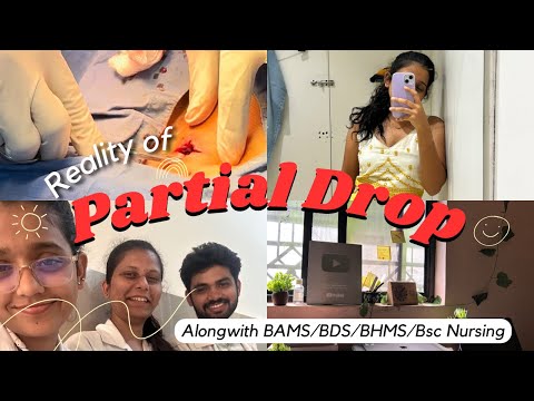 Dark Reality of Partial Drop😱| YouTubers Hide from You! | BAMS/BDS/BHMS/Bsc Nursing | My Experience🥲