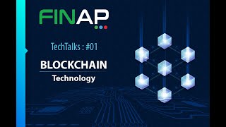 Blockchain Technology – FINAP TechTalks #01 (2022)