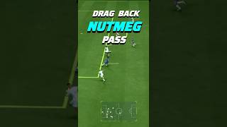 DRAG BACK NUTMEG PASS🧙‍♂️ #fc25 #tutorial