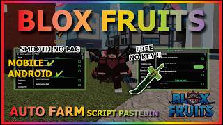 BLOX FRUITS Script No Key AUTO FARM, FAST ATTACK, SEA EVENT, SPAWN FRUIT, RAID, V4, (SMOOTH NO LAG)