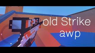 Old Strike awp highlights - android mod (BS Mod)
