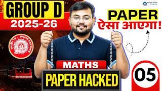 🔥RRB Group D 2026 | Maths Most Expected Paper 💯 | Maths Paper Hacked - 05 | Sahil Sir