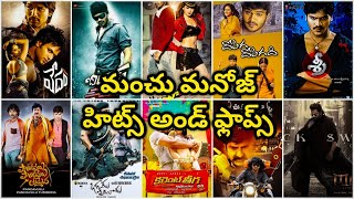 Manchu manoj hits and flops all movies list upto mirai