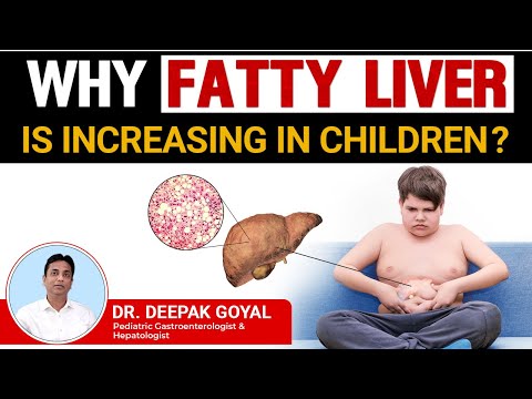 Why is Fatty Liver increasing in Children? | Fatty Liver Symptoms and Treatment | Dr. Deepak Goyal