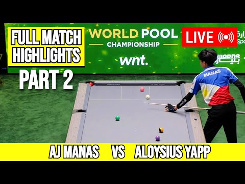 AJ Manas vs Aloysius Yapp FULL MATCH Highlights PART 2 | World Pool Championship 2025
