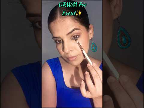 GRWM For Event ✨😍#makeup #newsong #punjabisong #shorts