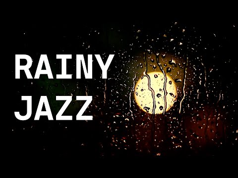 Rainy Jazz - Relaxing piano jazz + Rain sound  -  Work, Study, Sleep