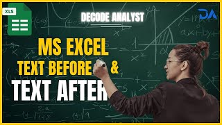 Master TEXTBEFORE & TEXTAFTER Functions in Excel | DECODE ANALYST