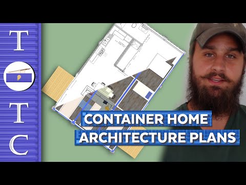 DIY Container Home Architecture Plans & Drawings | TOTC Ep. 11