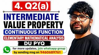 Q2(a) Intermediate Value Property | Continuous Function | Elementary Mathematical Analysis DU PYQ