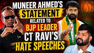 Social Activists Muneer Ahmed's Statement related to BJP Leader CT Ravi's Hate Speeches on Muslims 