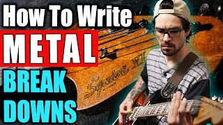 How To Write a Metalcore Breakdown