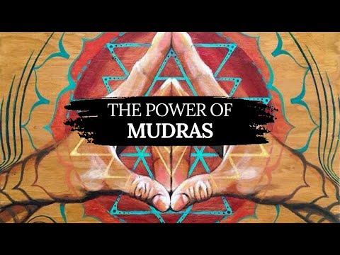 The Secret Power of Mudras