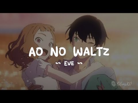 Eve - Ao no Waltz | Josee to Tora to Sakana-tachi Ending Full (Lyrics)