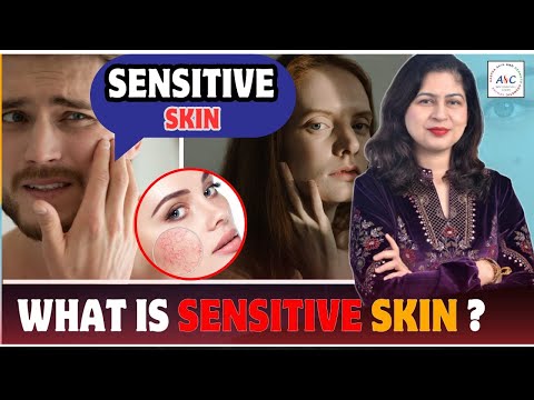 Sensitive Skin | Causes & Care  | Dr. Cheena Langer | Aastha Skin & Dermato-Cosmetic Centre, Jammu