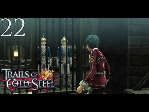 The Legend of Heroes: Trails of Cold Steel - Episode 22: Complications
