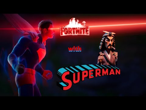 Fortnite with Superman