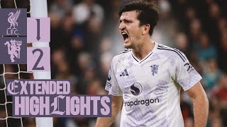 Harry Comes Up CLUTCH 💪 | Extended Highlights | Liverpool v Man Utd