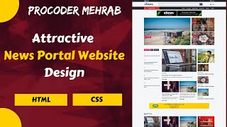 Attractive Responsive News Portal Website Design With HTML & CSS | Procoder Mehrab