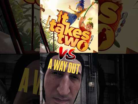 Is It Takes Two Better Than A Way Out?