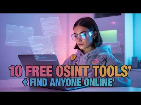 10 New FREE OSINT Tools To Gather Info On Someone