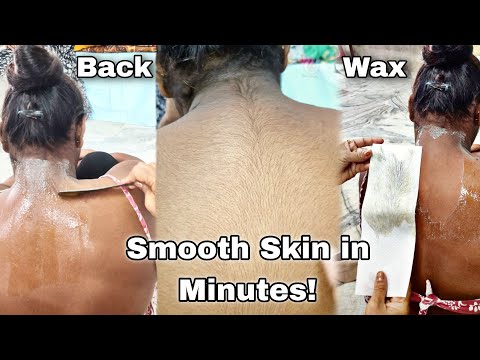 Complete Back Waxing Tutorial | Nape Waxing | Before & After Results Explained!