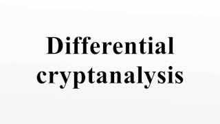 Differential cryptanalysis