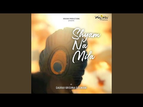 Shyam Na Mila