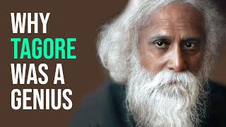 Why was Tagore a Genius?