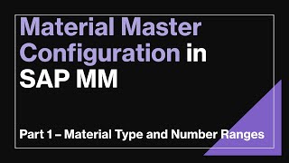 Material Type Configuration and Number Range in SAP MM explained