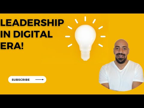 Leadership in the Digital Era!